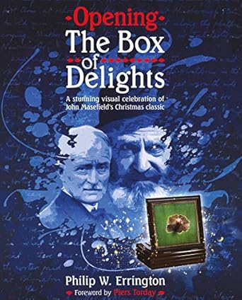 Opening The Box of Delights: A Stunning Visual Celebration of John Masefield's Christmas Classic