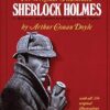The Original Illustrated Sherlock Holmes: 37 Short Stories and a Novel from the "Strand Magazine"