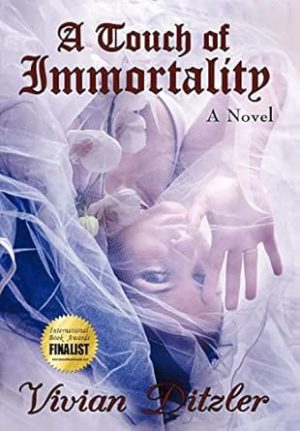 A Touch of Immortality: A Novel
