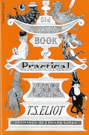 Old Possum’s Book of Practical Cats