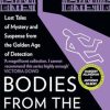 Bodies from the Library 6: Lost Tales of Mystery and Suspense from the Golden Age of Detection