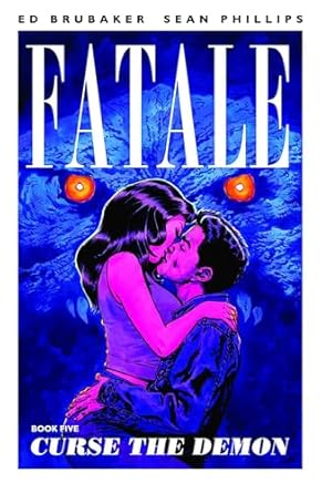 Fatale Volume 5: Curse the Demon: 05