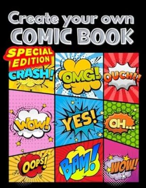 Blank comic book template for kids and adults: create your own Story : 110 Pages Large Big 8.5" x 11"