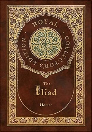 The Iliad (Royal Collector’s Edition) (Case Laminate...