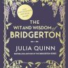 The Wit and Wisdom of Bridgerton: Lady Whistledown's Official Guide