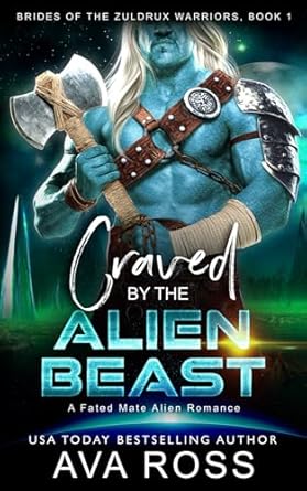 Craved by the Alien Beast: A Fated Mate Alien Romance