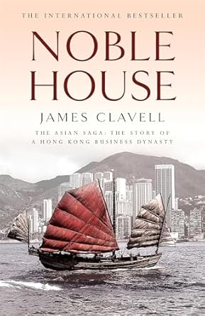 Noble House: The Fifth Novel of the Asian Saga