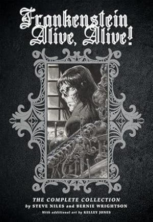 Frankenstein Alive, Alive The Complete Collection: The Complete Collection