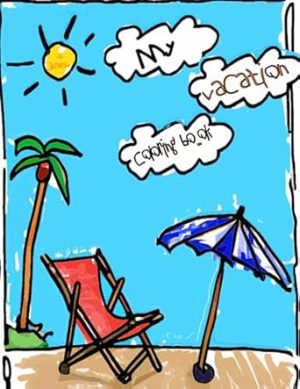 My vacation coloring book: A wonderful companion for children to exercise their creativity during the vacation season