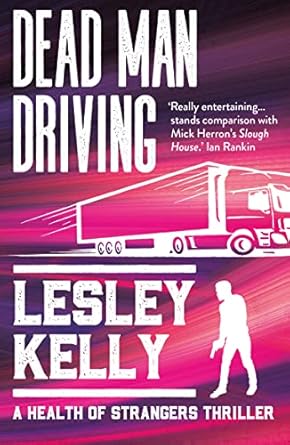Dead Man Driving: A Health of Strangers thriller: 5
