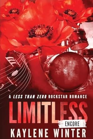 LIMITLESS ENCORE: A Less Than Zero Rockstar Romance:...