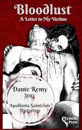 Bloodlust: A Letter to My Victims