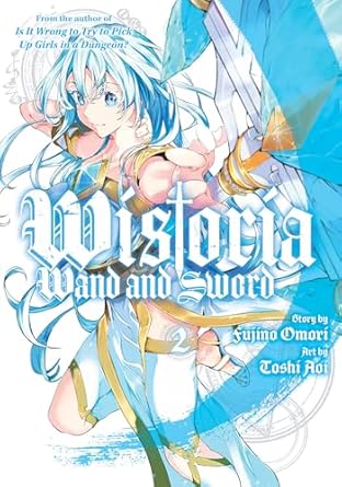 Wistoria: Wand and Sword 2: Wand and Sword 2