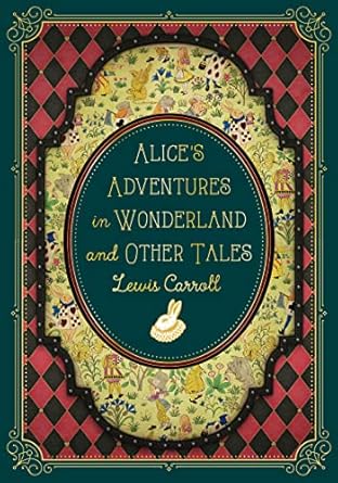 Alice's Adventures in Wonderland and Other Tales (Timeless Classics): Volume 9
