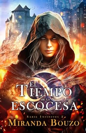 El tiempo de la escocesa: Infinitos 2