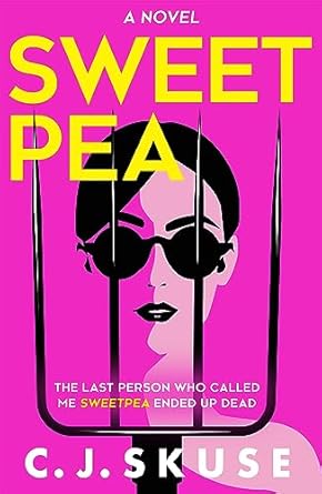 Sweetpea: TikTok made me buy it! The hilariously twisted and dark serial killer thriller you can’t put down: Book 1