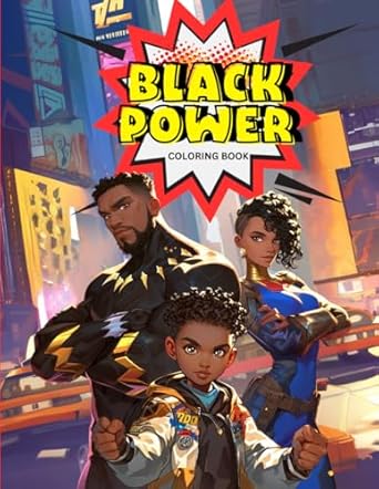 Black Power Superhero Coloring Book for Adults: Coloring Book for Black and Brown Women, Self-Love Coloring Book for Black Women, Self-Care Coloring ... for Black Girls, Coloring Book for Black Boys