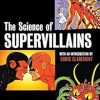 The Science of Supervillains