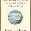 Stories and Poems for Extremely Intelligent Children of All Ages