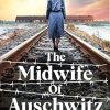 The Midwife of Auschwitz