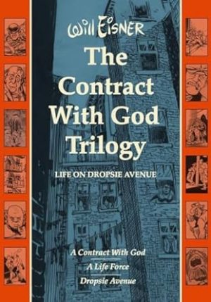 The Contract with God Trilogy: Life on Dropsie Avenue