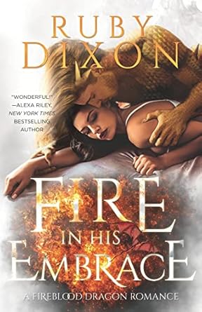 Fire In His Embrace: A Post-Apocalyptic Dragon Romance: 3