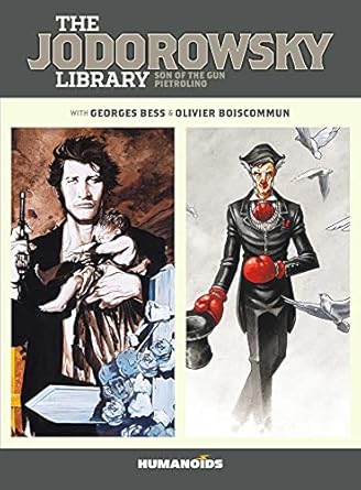 The Jodorowsky Library: Book Two: Son of the Gun • Pietrolino (Volume 2)