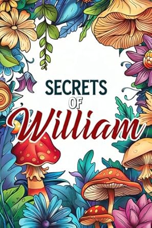 Secrets of William: Secure and Discreet Password Logbook for All Your Accounts