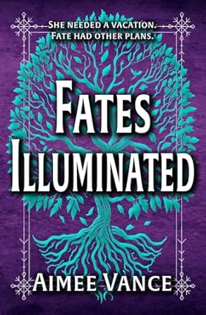 Fates Illuminated