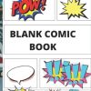 BLANK COMIC BOOK: Draw your own Comic, for Adults, Kids, and Teens