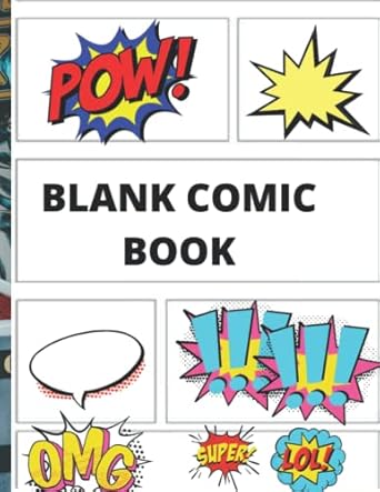 BLANK COMIC BOOK: Draw your own Comic, for Adults, Kids, and Teens