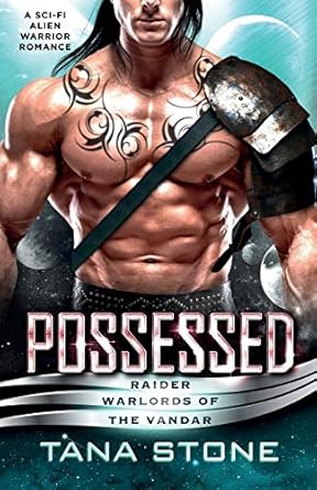 Possessed: A Sci-Fi Alien Warrior Romance