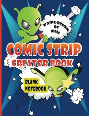 explosion of idea comic strip creator book: blank comic template for kids and teen create your own story,drawing comic and writing on over100pages with template, large size 8.5x11in,paperback