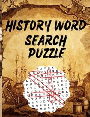 History word search puzzle book: Summer Relaxing, Inspirational, Fun, Brain Game History word search puzzle book for Adults, Seniors, Teens in Large Print.