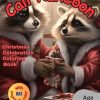 Cali RakCoon Christmas Coloring Book: Holiday spirit Cali RakCoon Coloring Book