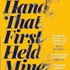 The Hand That First Held Mine