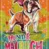 Hunde Malbuch: [Neue Ausgabe] 50+ Liebenswerte Hunde-Malvorlagen für Kinder von 3-9 Jahren.
