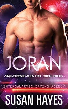 Joran: Star-Crossed Alien Mail Order Brides (Intergalactic Dating Agency): Volume 1