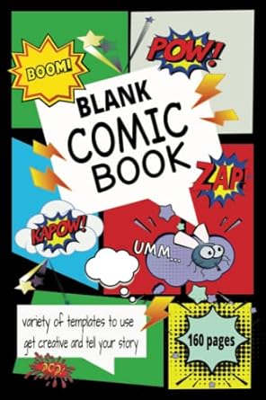 Blank Comic Book - 160 pages to create: templates to write your story 12 ideas included ages 10 to 15