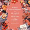 El Amor En Los Tiempos del Cólera (Edición Ilustrada) / Love in the Time of Cholera (Illustrated Edition)