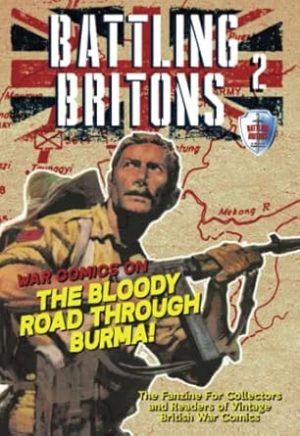 Battling Britons 2: Issue 2 of the fanzine for collectors and readers of vintage British war comics