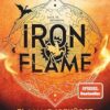 Iron Flame - Flammengeküsst: Roman | Die heißersehnte Fortsetzung des Fantasy-Erfolgs 'Fourth Wing' in wunderschön veredelter Ausstattung