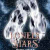 LONELY STARS 1: Rendimi parte di te