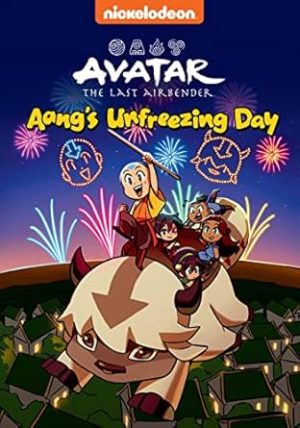 Avatar The Last Airbender: Aang's Unfreezing Day (Nickelodeon: Graphic Novel)