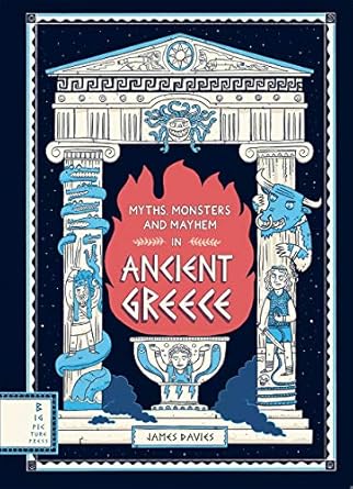 Myths, Monsters and Mayhem in Ancient Gr