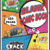 Blank Comic Book: Create Great Stories for All Ages. Makes a Great Gift Idea for Aspiring Cartoonist or Artist and Who Has a Love for Storytelling.