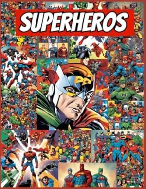 SUPERHEROS - Supereroi da colorare