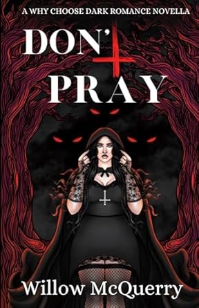 Don't Pray: A Dark Paranormal Romance