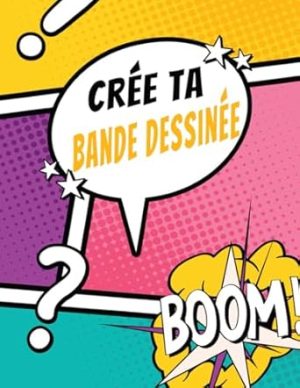 Crée ta propre bande dessinée: 120 planches de BD vierges pour adultes & enfants | Un carnet de dessins pour vos propres histoires 8,5 x 11 inch