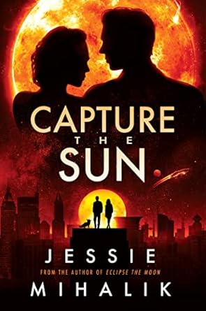 Capture the Sun: A Novel: 3